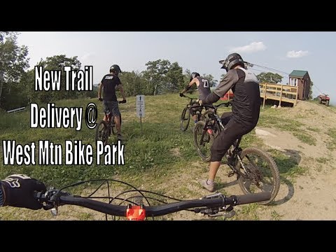 New Trail at West Mountain Bike Park - Delivery