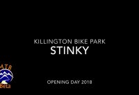Stinky at Killington Bike Park Opening Weekend 2018