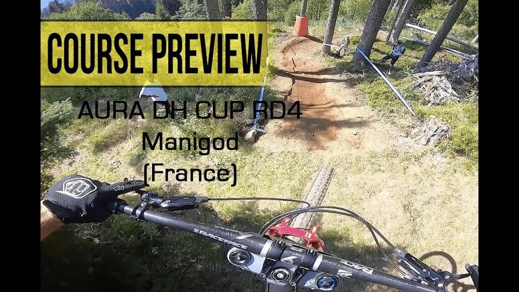 Manigod - X-fry dh - aura cup rd 4 - course preview