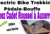 PB2. Electric Bike Trekking : Pédale-Bouffe : Auxerre-Decize 160km .A