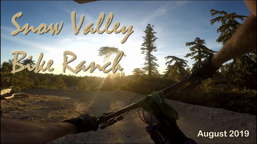 Snow Valley Bike Ranch, August 2019