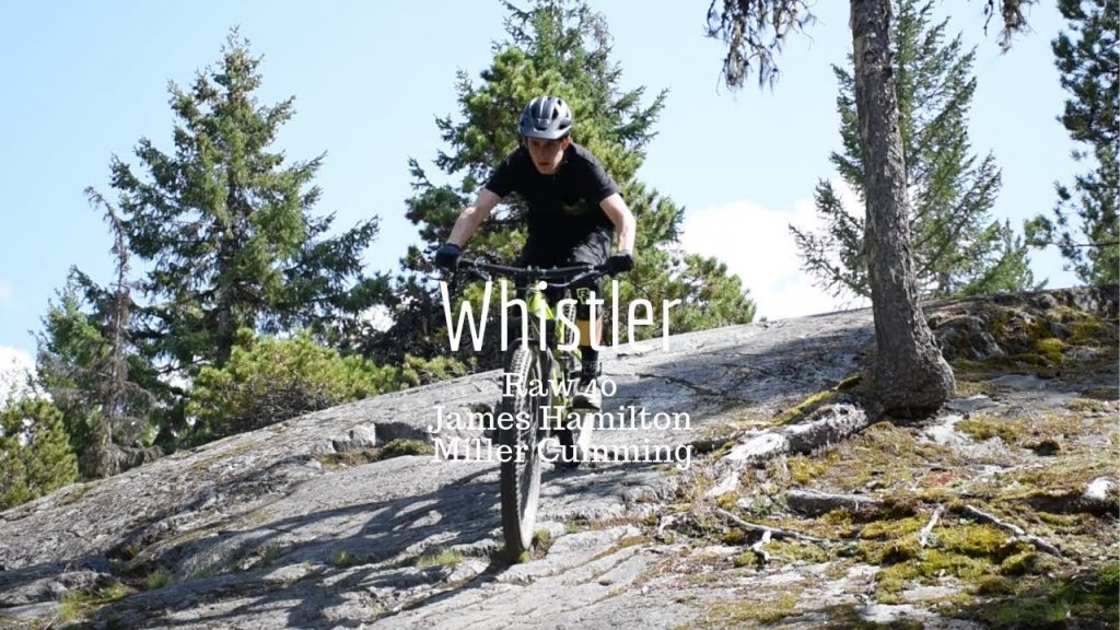 Whistler Raw 40 | James Hamilton + Miller Cumming