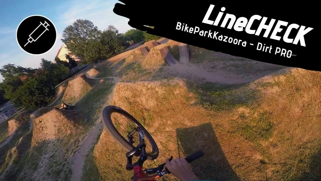 LineCHECK - Bike Park Kazoora - Duża Linia Dirt Pro w/Antek Faszczewski (lipiec 2019)