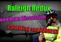 NOT FOR KIDS!!Raleigh Redux Town Good News Chat 3 31 19