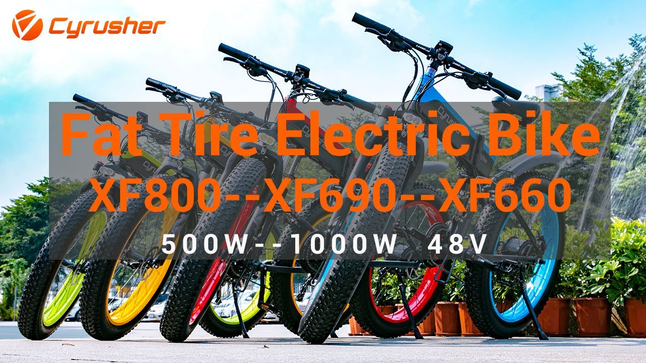 Cyrusher Fat Tire Electric Bikes Collections 2019 XF800, XF690, XF660