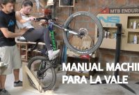 Manual Machine para Mountain Bike! Construcción, Test y Review con la Vale!
