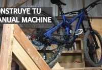 Cómo Construir un Manual Machine Liviano y Resistente para tu Mountain Bike!