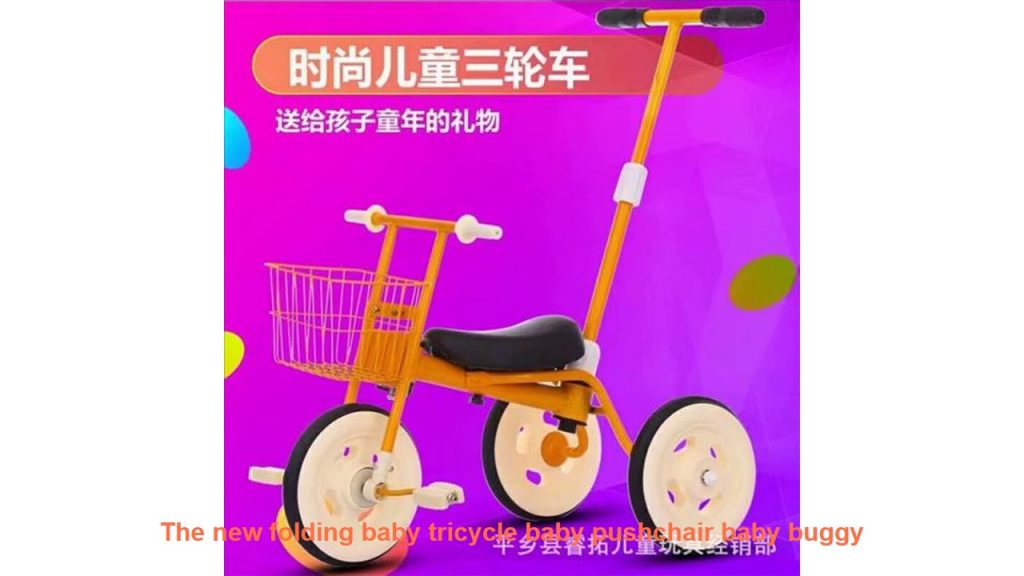 The new folding baby tricycle baby pushchair baby buggy