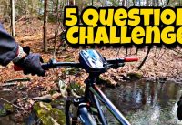 5 Question Challenge on a Mountain bike | Giant Talon 3