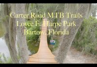 Carter Road Mountain Bike Trails in Loyce E. Harpe Park (Bartow, Florida)